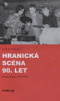 Hranick scna 90. let